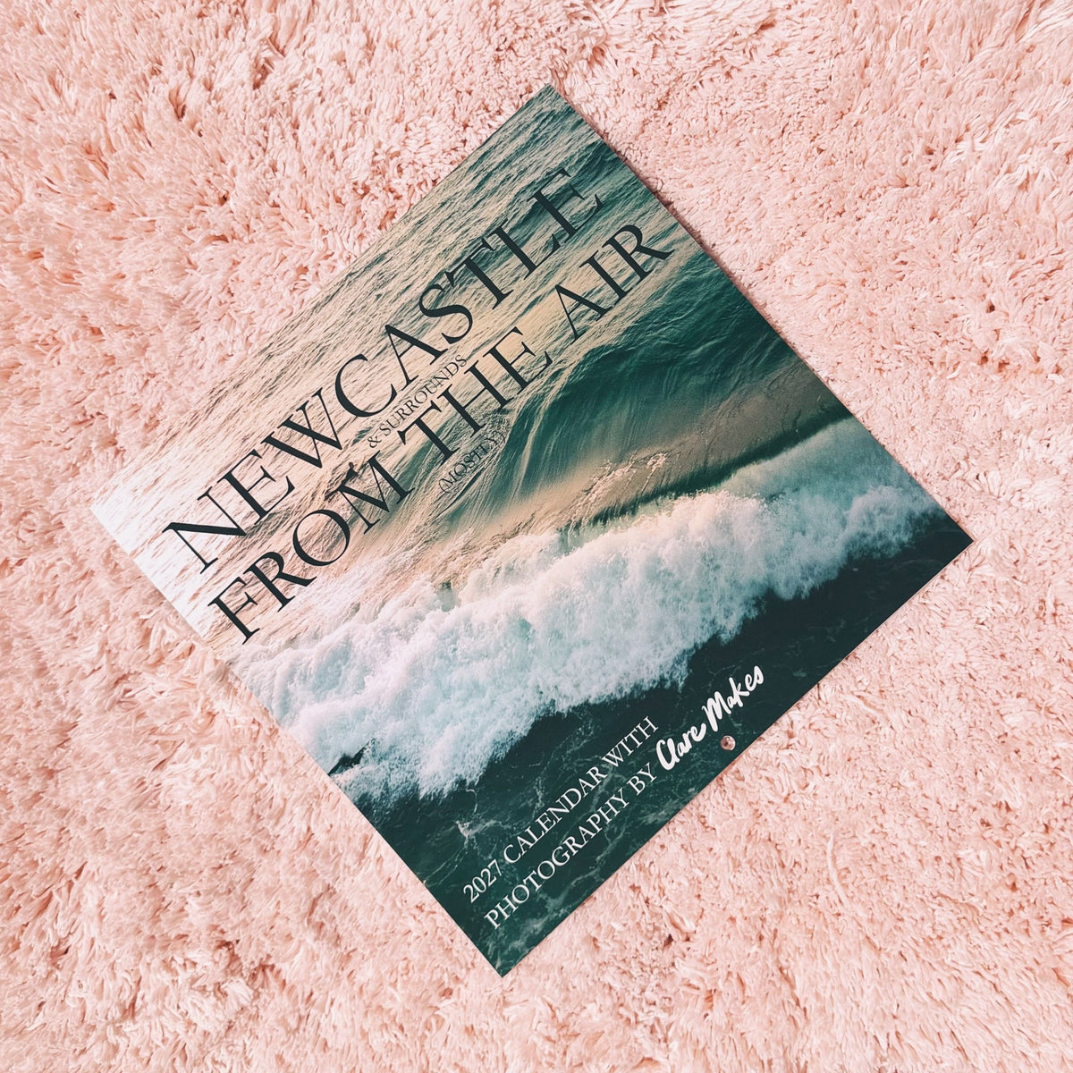 Newcastle & Surrounds From the Air (Mostly): 2027 Wall Calendar - Clare Makes -